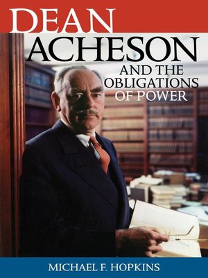 cover image of Dean Acheson and the Obligations of Power